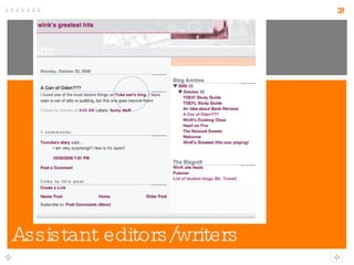 Assistant editors/writers 