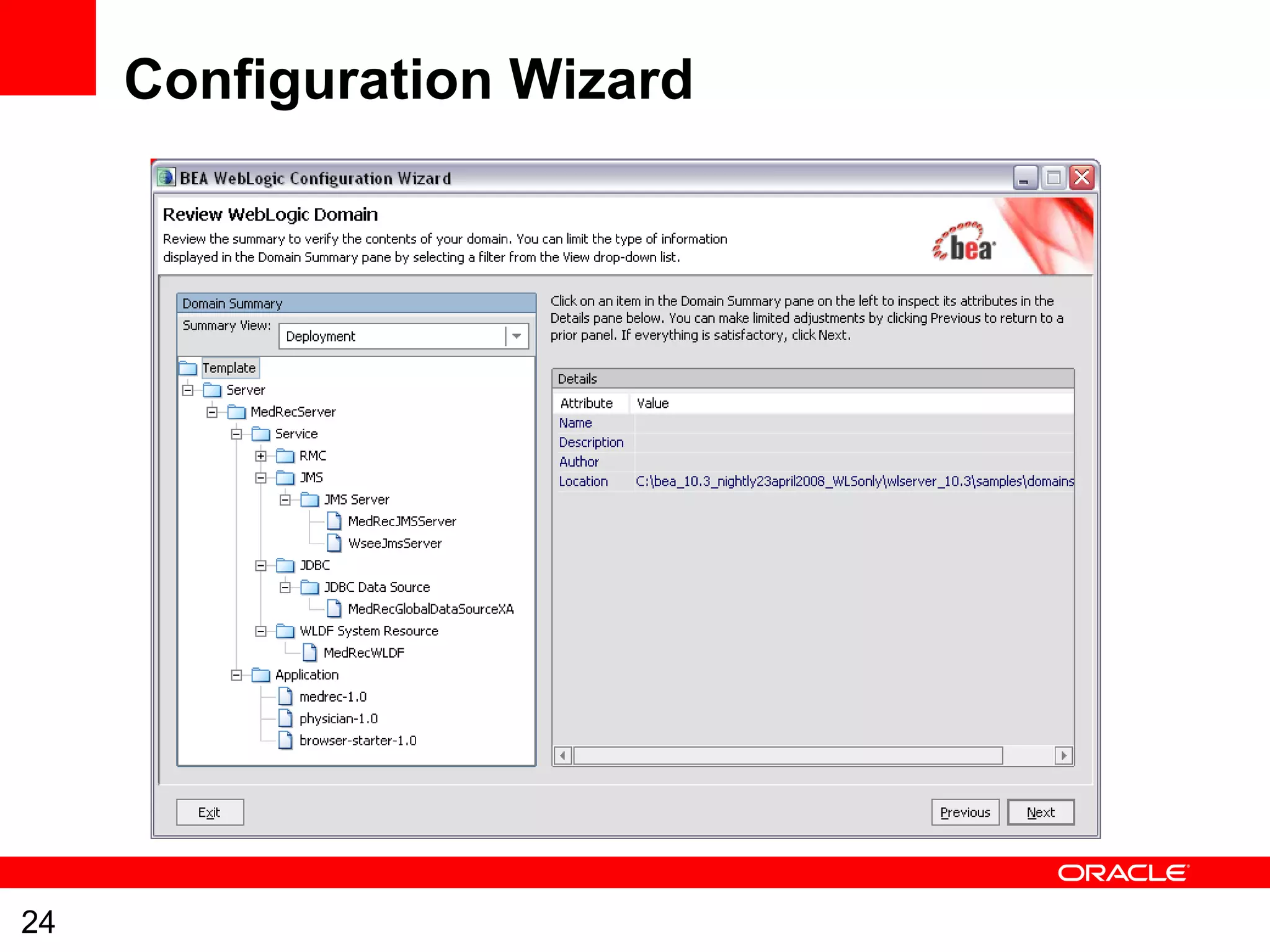 24
Configuration Wizard
 