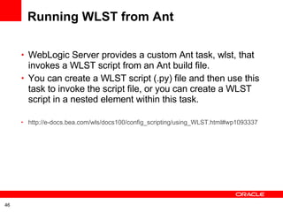 Weblogic Server Overview Weblogic Scripting Tool | PPT