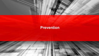 Prevention
27
 