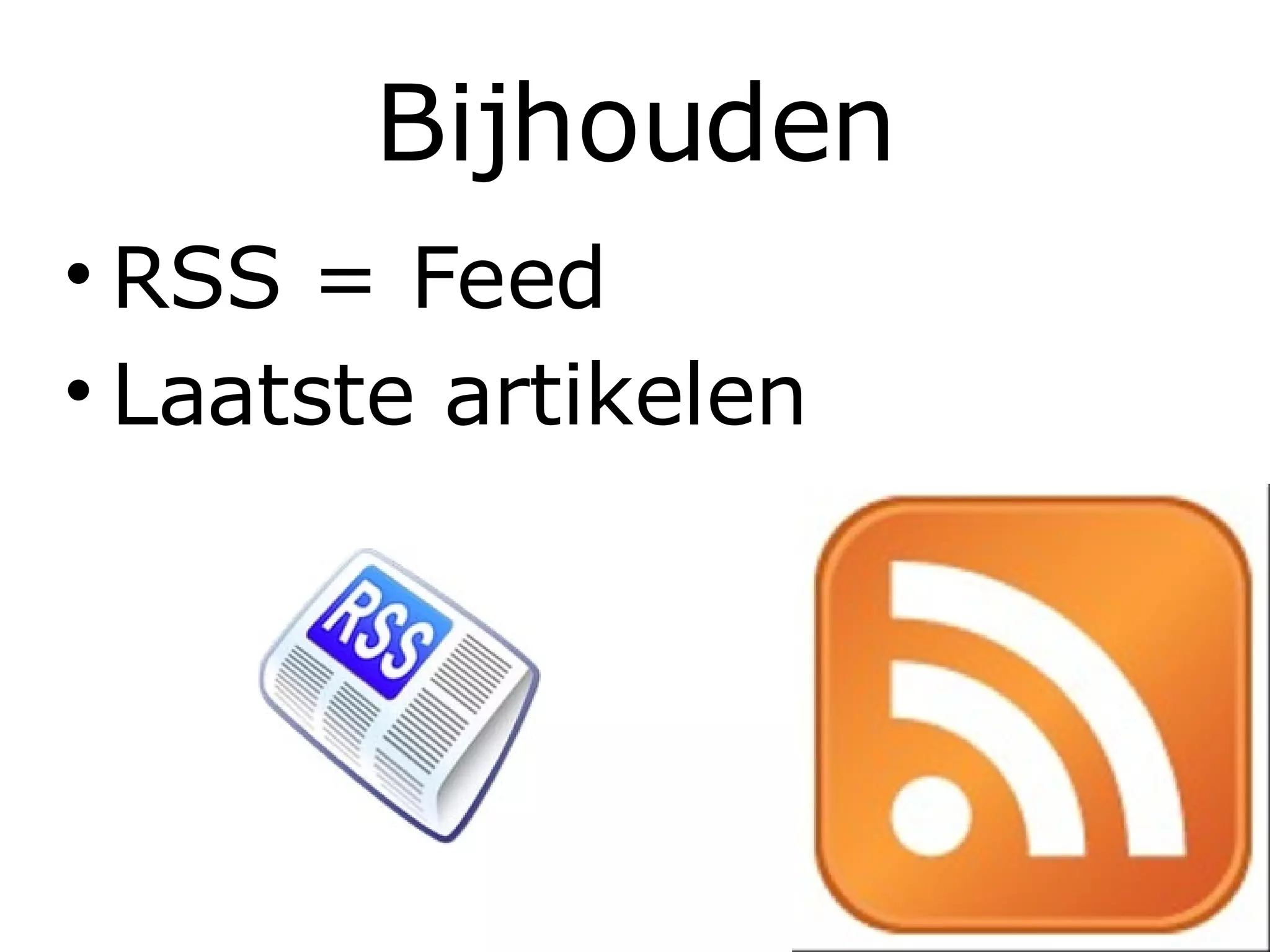 Bijhouden RSS = Feed Laatste artikelen 
