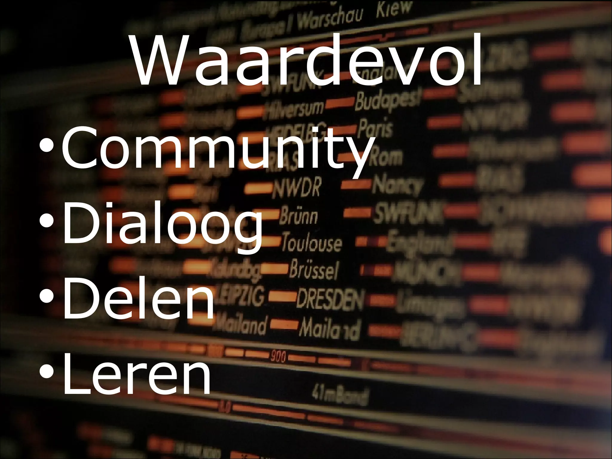 Waardevol Community Dialoog Delen  Leren 