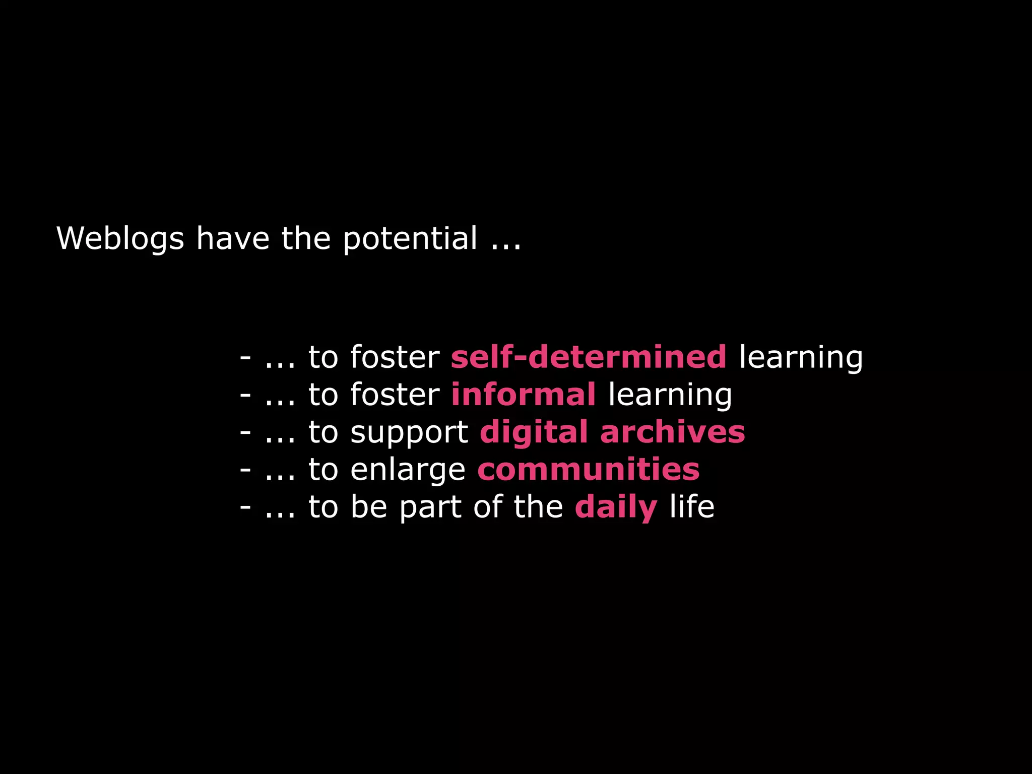 Weblogs, more than a toy?