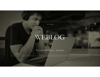 WEBLOG
Personal Website - ePortfolio
10/30/2020
Dr.C.Thanavathi 1
 