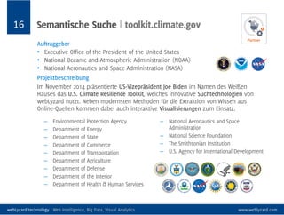 16 Medienberichterstattung über webLyzard Projekte
webLyzard technology | Web Intelligence, Big Data, Visual Analytics www.weblyzard.com
 