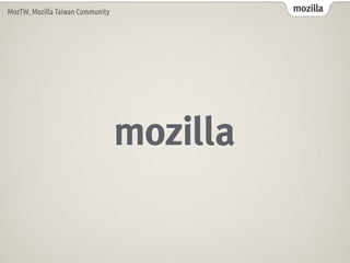 mozillaMozTW, Mozilla Taiwan Community
 