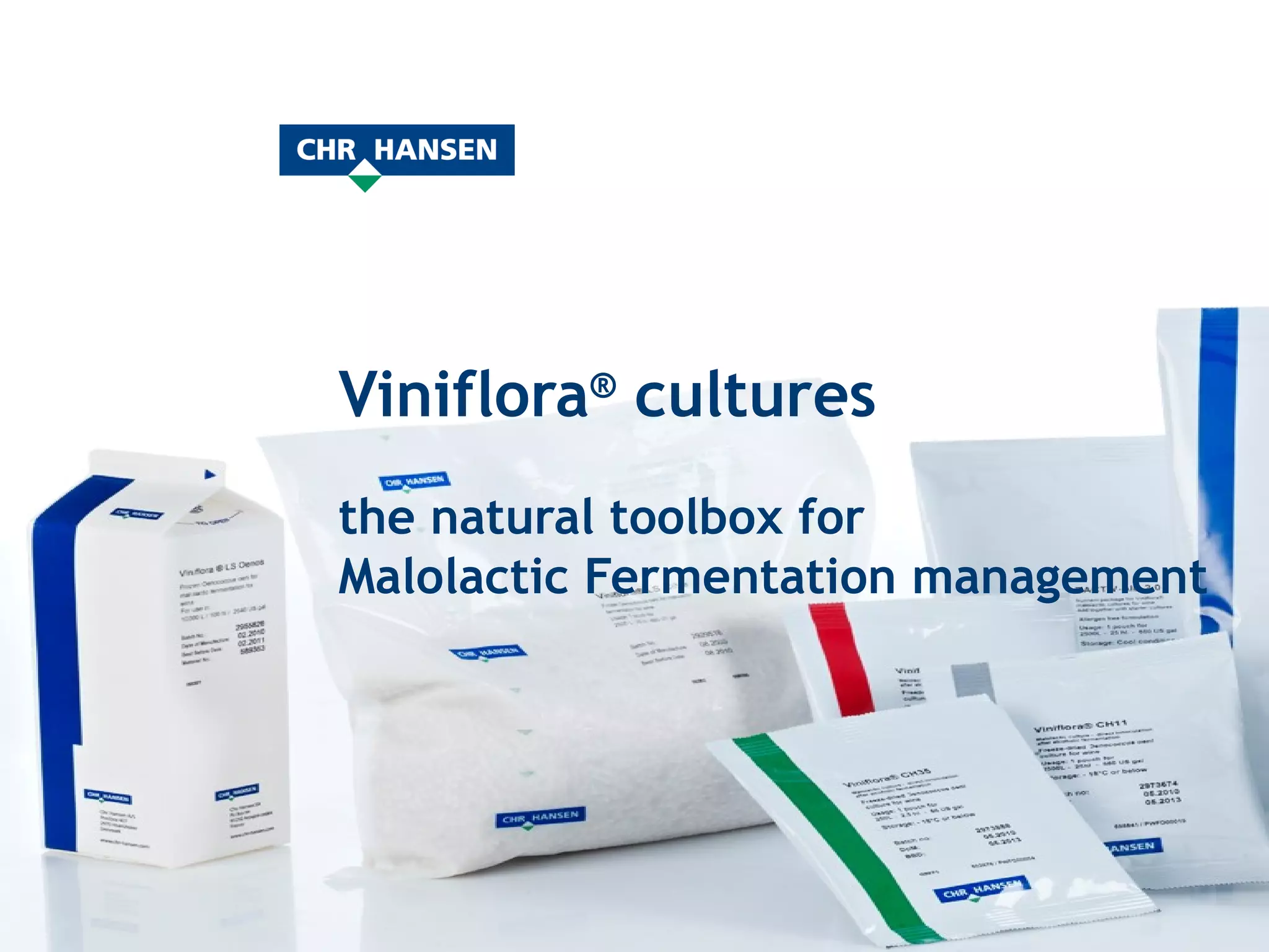 Vintage 2009 / 2010 Viniflora ®  cultures  the natural toolbox for  Malolactic Fermentation management   