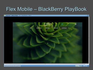Flex Mobile – BlackBerry PlayBook 
