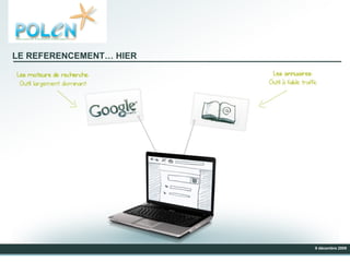 LE REFERENCEMENT… HIER 