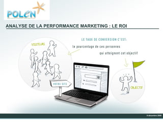 ANALYSE DE LA PERFORMANCE MARKETING : LE ROI 