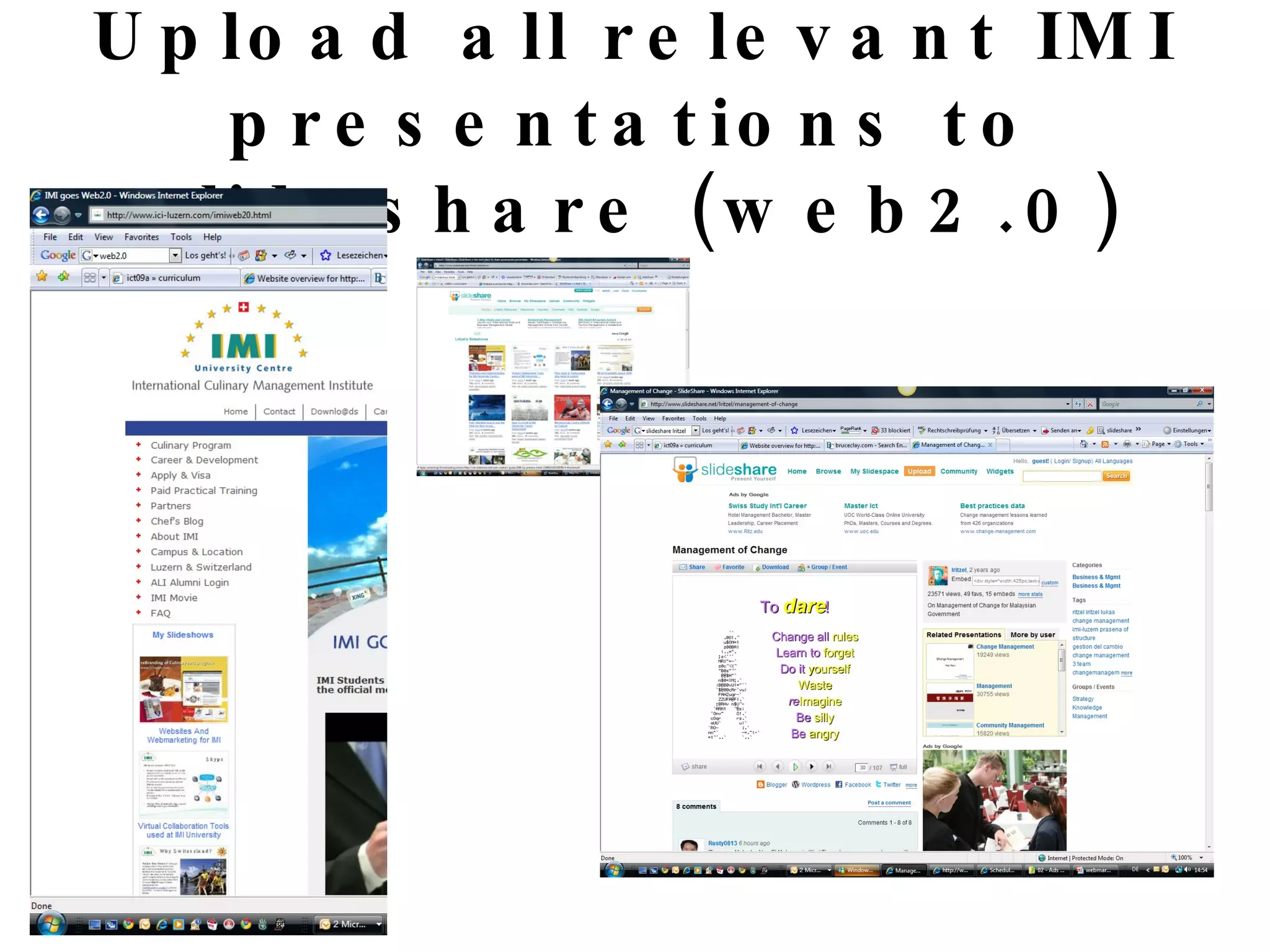 Upload all relevant IMI presentations to slideshare (web2.0) 