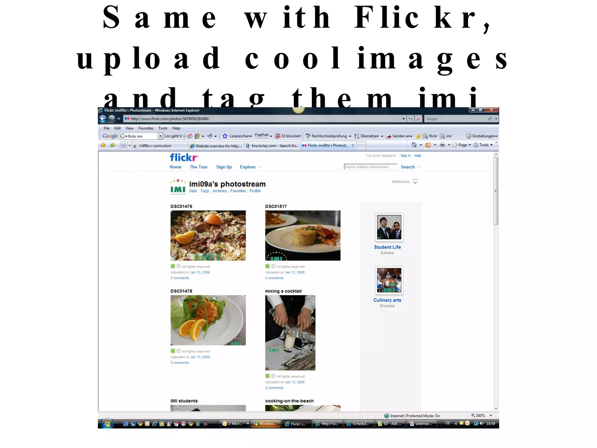 Same with Flickr, upload cool images and tag them imi  