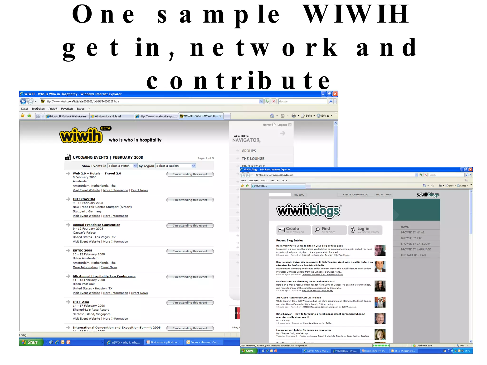 One sample WIWIH get in, network and contribute 