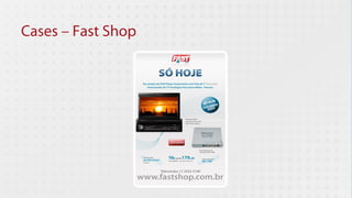 Cases – Fast Shop
 