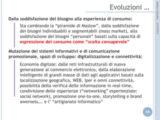 idee attive per lo sviluppo
STEFANO COLOMBINI – WEBMKTG – OTTOBRE 2015
Il web marketing è la branca delle attività di
marketing dell’azienda che sfrutta il canale
online per studiare il mercato e sviluppare i
rapporti commerciali (promozione/pubblicità,
distribuzione, vendita, assistenza alla clientela,
etc.) tramite il Web.
possiamo affermare che il Web Marketing è il
marketing applicato alla rete
 