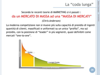 idee attive per lo sviluppo
STEFANO COLOMBINI – WEBMKTG – OTTOBRE 2015
Le formule:
 Comunicati stampa:
 Destinato alla stampa e rimanda ad un link di approfondimento
 Newsletters
 Canale di promozione diretto ad un terget preselezionato e che ha aderito alla iniziativa
 Annunci
 Destinato ad un pubblico in generale; viene veicolato attraverso forum, newsgroup, social media,
chatline, e-mail e mailing list.
 Links
 La connessione ipertestuale contenuta in un file e diretta a un altro file; veicolato con mail
(problemi di spam) o su altri siti, social media, profili.
 Eventi
 Genericamente l’evento è off-line ma è finalizzato alla promozione della presenza on line
 Sponsorizzazioni
 E’ una tecnica che non presenta grandi differenze rispetto a quanto avviene off-line. La
sponsorship permette di incorporare un messaggio nel contesto più adatto.
 Viral marketing
 È il passa parola del WEB, aumenta la sua capacità se è veicolato da contenuti multimediali di
particolare attrattiva
 