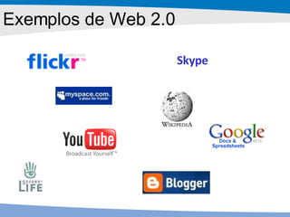 Exemplos de Web 2.0 Skype 