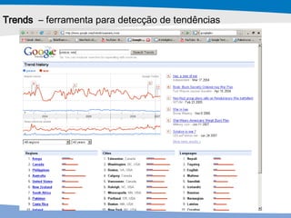 Trends   – ferramenta para detecção de tendências 