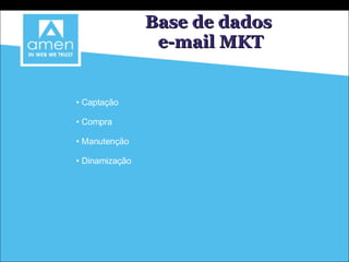 Base de dados e-mail MKT Captação Compra Manutenção Dinamização 