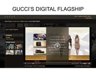 GUCCI’S DIGITAL FLAGSHIP
 