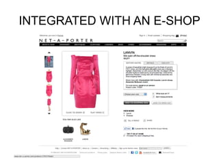 INTEGRATED WITH AN E-SHOP
 