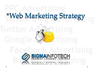 *Web Marketing Strategy

 