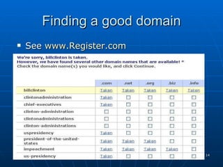Finding a good domain See  www.Register.com 