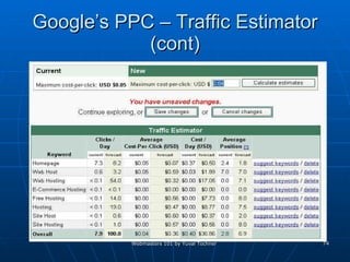 Google’s PPC – Traffic Estimator (cont) 