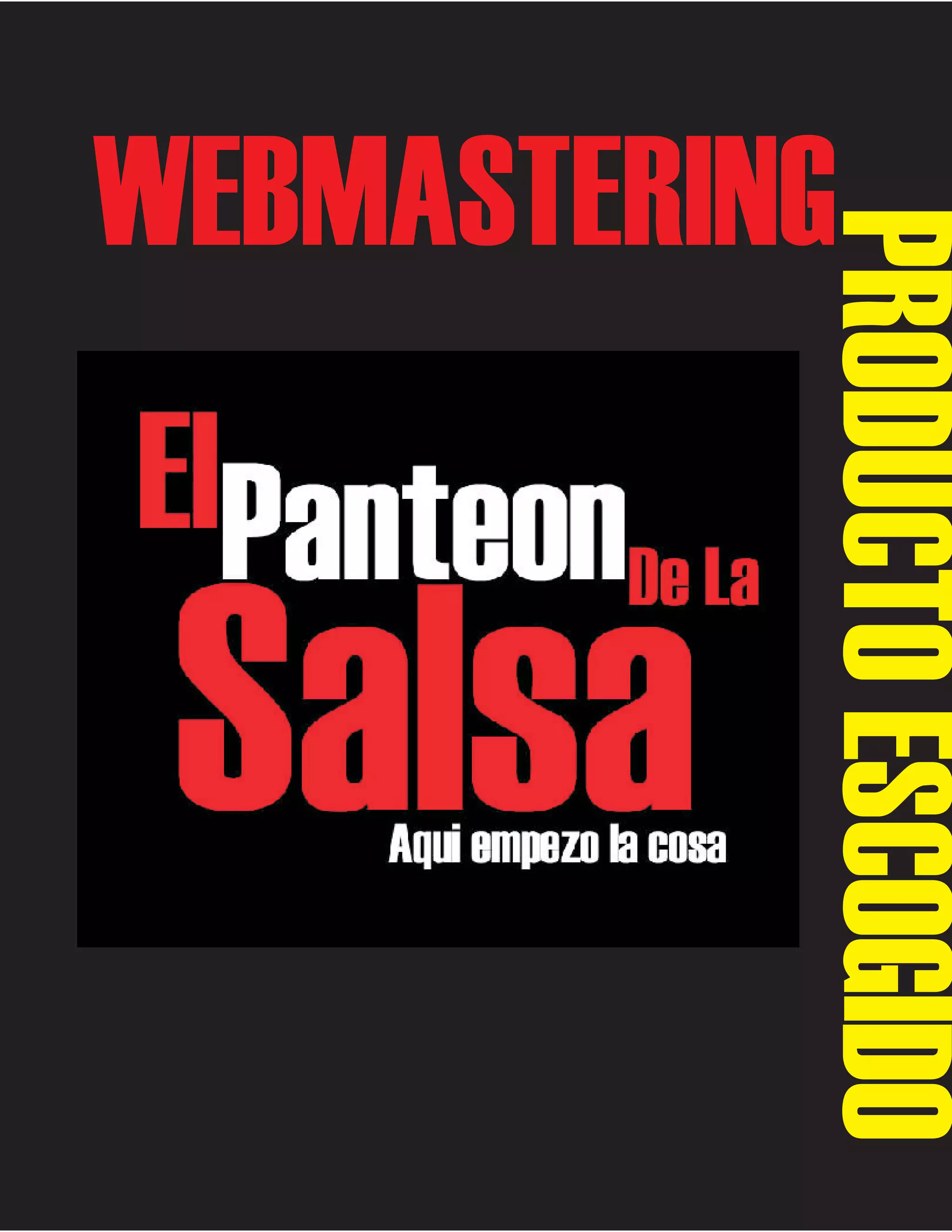 PRODUCTO ESCOGIDO

WEBMASTERING

 