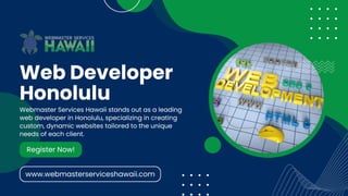Web Developer Honolulu ! Webmaster Services Hawaii