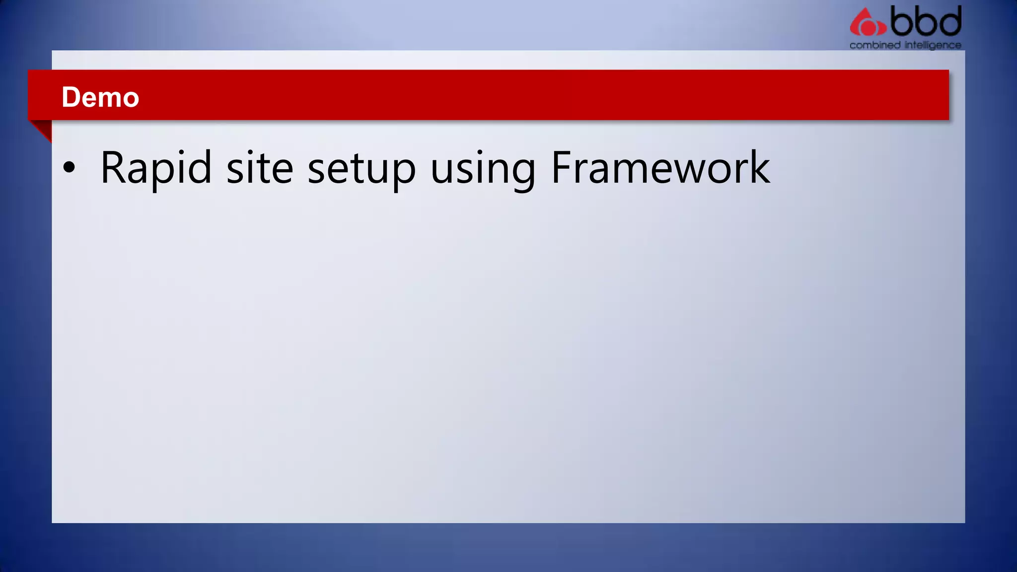DemoRapid site setup using Framework