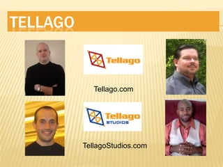 TellagoTellago.comTellagoStudios.com