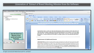 Generation of Extract of Board Meeting Minutes from the Software
Save the Extract of
Minutes at your
preferred location
from here
All rights reserved with Webtel Electrosoft Pvt. Ltd.©2017
 