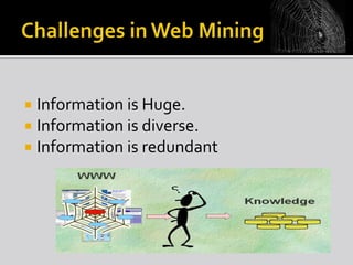 Information is Huge.
Information is diverse.
 Information is redundant



 