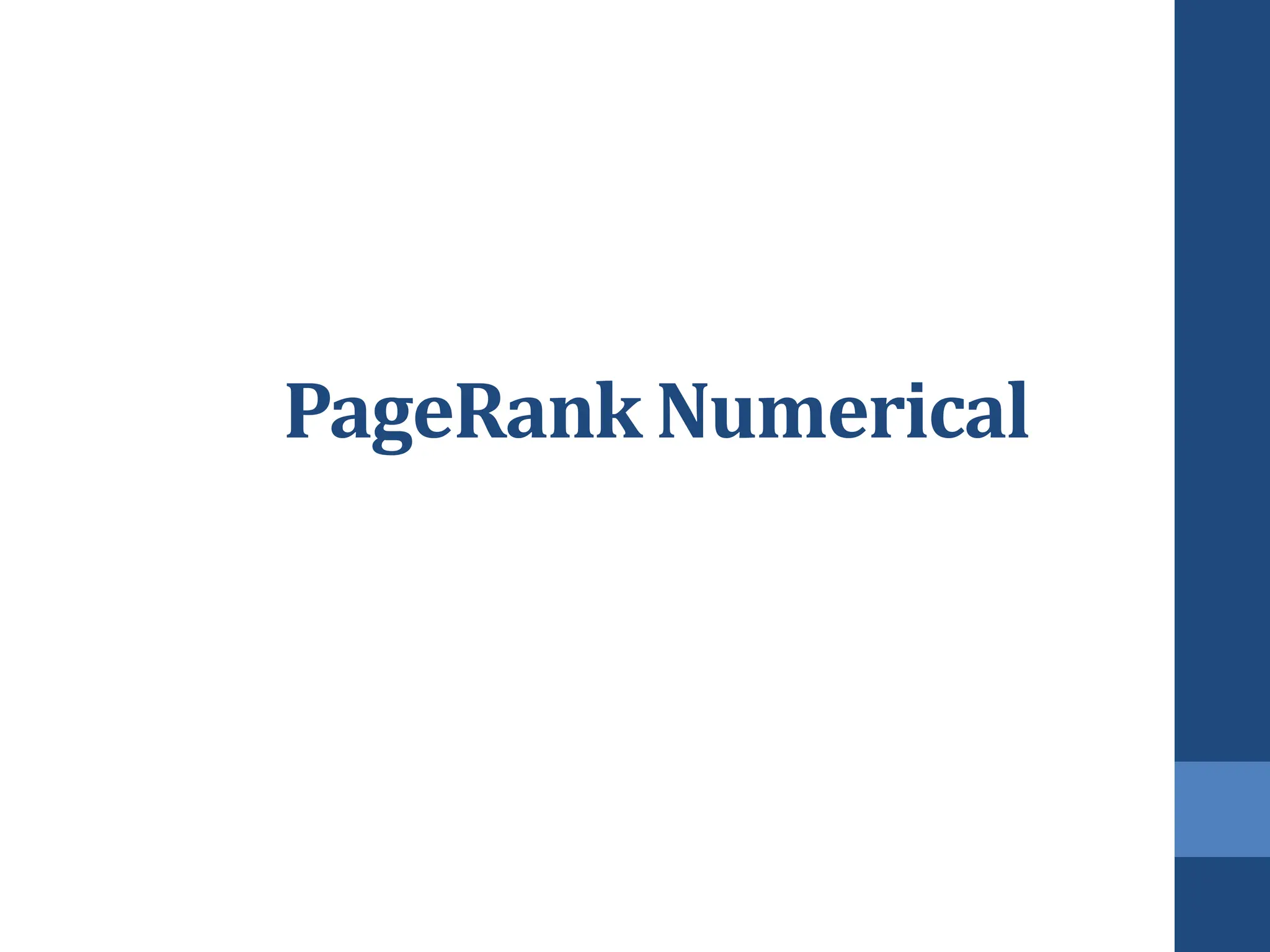 PageRank Numerical
 