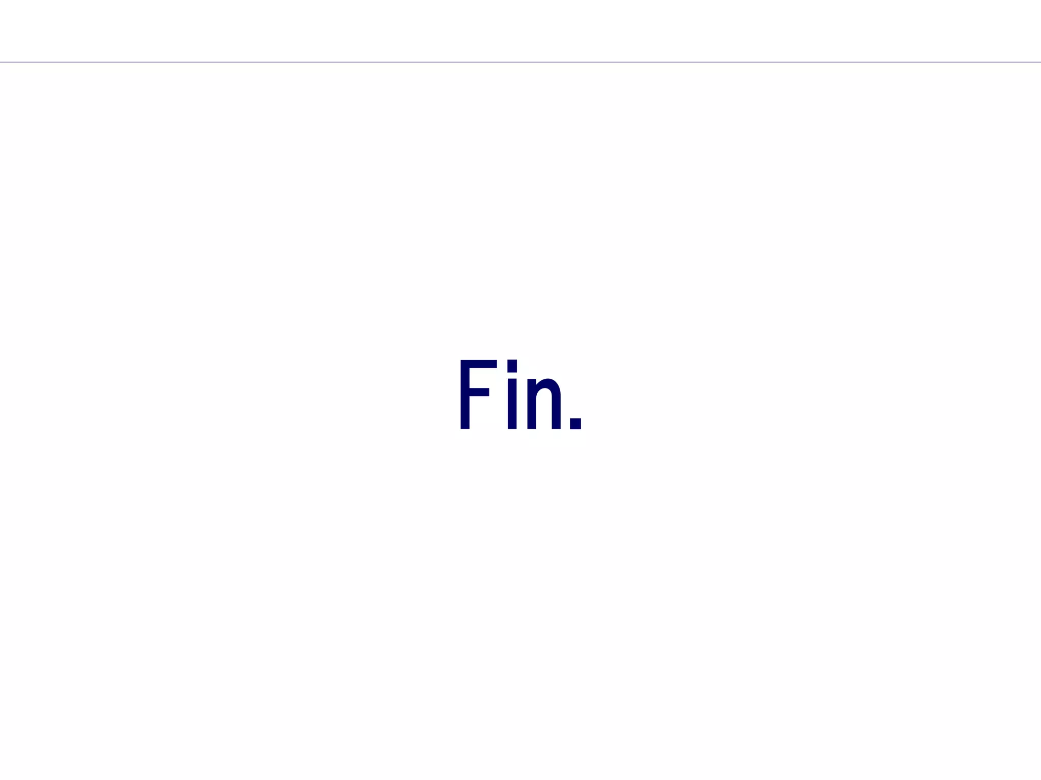 Fin.
 