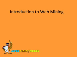 Introduction to Web Mining 
