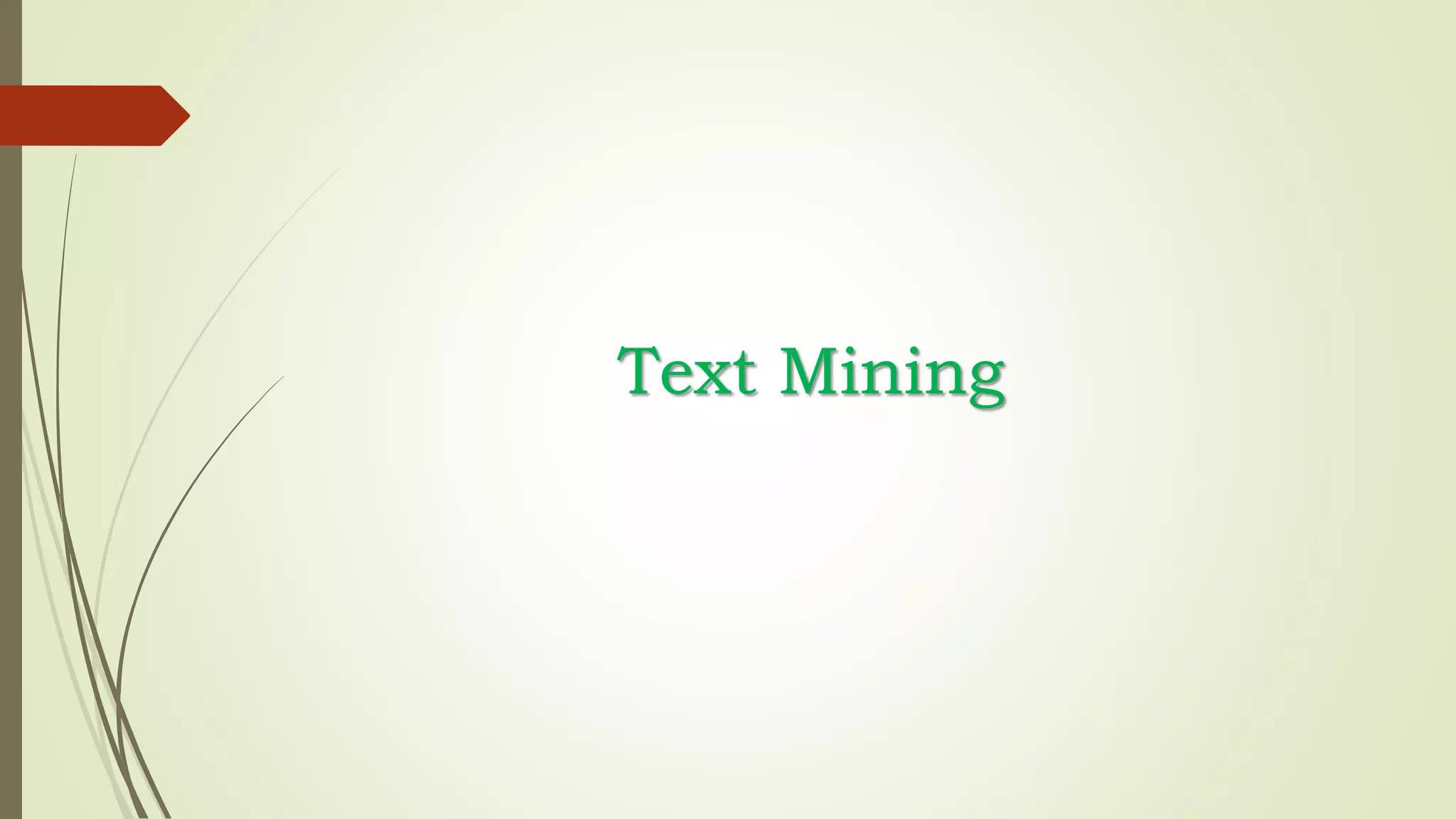 Text Mining
 