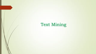 Text Mining
 