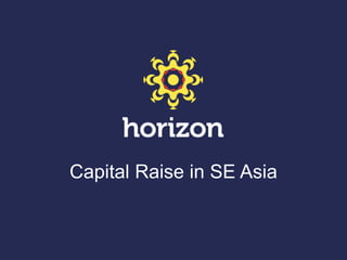 Capital Raise in SE Asia
 