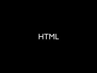 HTML
 