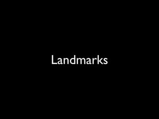 Landmarks
 
