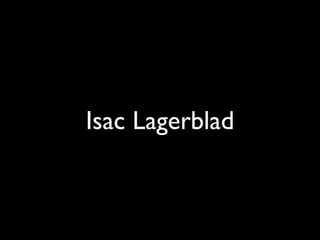 Isac Lagerblad
 