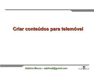 Criar conteúdos para telemóvel 