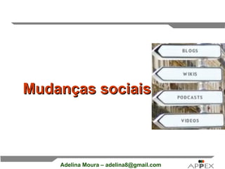 Mudanças sociais 
