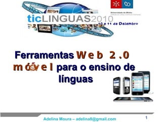Ferramentas  Web 2.0   móvel  para o ensino de  línguas 