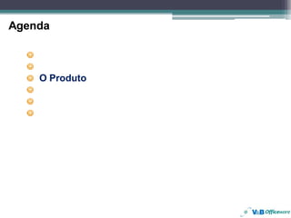 Agenda

    Desafio
    A Proposta
    O Produto
    Exemplos
    Cases
    Perguntas
 