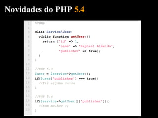 Novidades do PHP 5.4
 