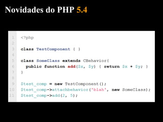 Novidades do PHP 5.4
 