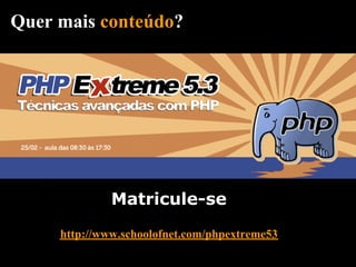 Webinar php extreme 5.3